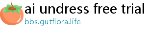 ai undress free trial